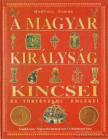 A magyar királyság kincsei és történelmi emlékei [antikvár]