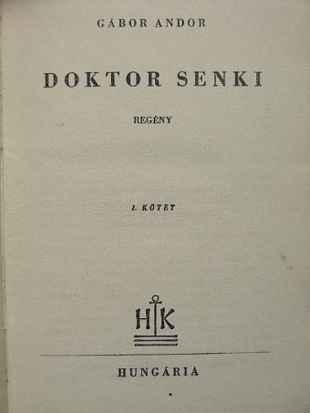 Gábor Andor - Doktor Senki I-II. [antikvár]