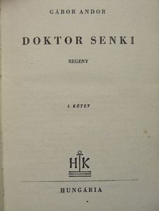 Gábor Andor - Doktor Senki I-II. [antikvár]