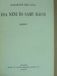Kosáryné Réz Lola - Ida néni és Samu bácsi [antikvár]