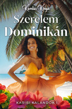 Komlós Kinga - Szerelem Dominikán