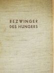 Paul De Kruif - Bezwinger des Hungers [antikvár]