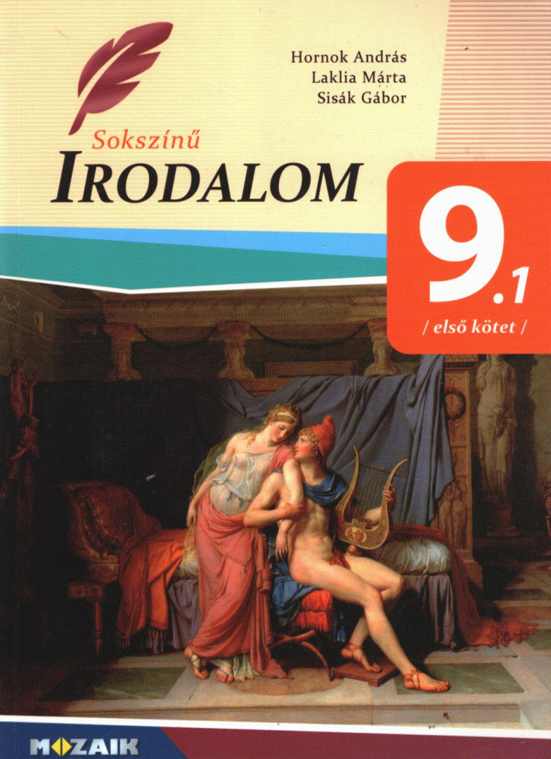 Hornok András, Laklia Márta, Sisák Gábor - Sokszínű irodalom 9.1 [antikvár]
