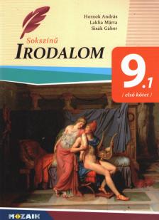 Hornok András, Laklia Márta, Sisák Gábor - Sokszínű irodalom 9.1 [antikvár]