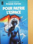 Francis Carsac - Pour Patrie l'Espace [antikvár]