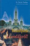 Dr. Patrick Theillier - Beszéljünk a csodákról! [antikvár]