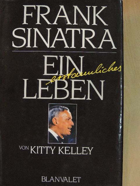 Kitty Kelley - Frank Sinatra [antikvár]