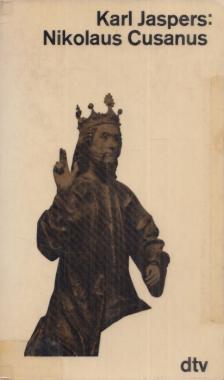Karl Jaspers - Nikolaus Cusanus [antikvár]