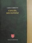 Carlo Carretto - Család, kis egyház [antikvár]