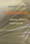 Lénárt Gábor - Szerepéletek [antikvár]