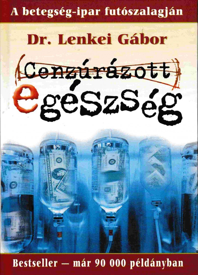 DR. LENKEI GÁBOR - Cenzúrázott egészség [antikvár]