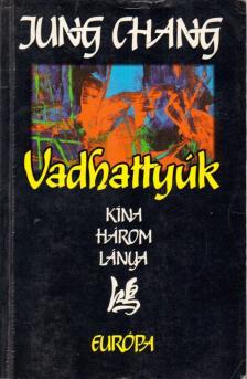 Jung CHANG - Vadhattyúk [antikvár]