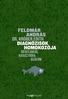 FELDMÁR ANDRÁS - Diagnózisok homokozója [eKönyv: epub, mobi]