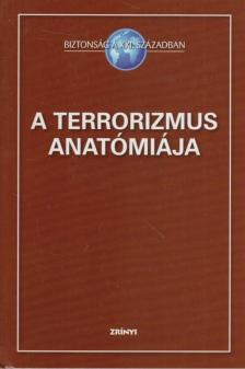 Tálas Péter - A terrorizmus anatómiája [antikvár]
