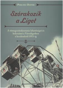 Perczel Olivér - Szórakozik a Liget