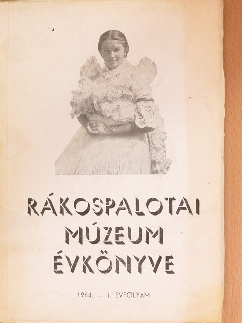 Rákospalotai Múzeum évkönyve 1964. [antikvár]