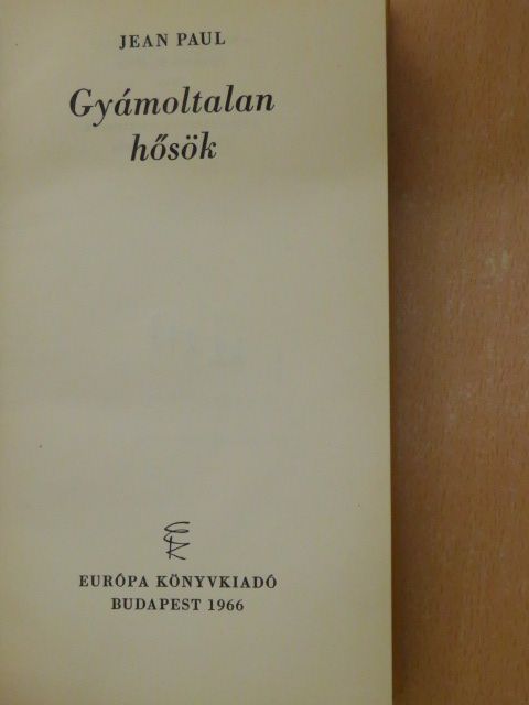 Jean Paul - Gyámoltalan hősök [antikvár]