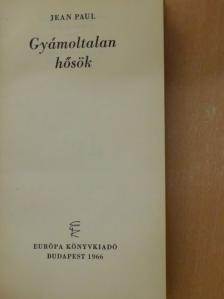 Jean Paul - Gyámoltalan hősök [antikvár]