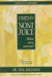 Solomon, Neil - Tahitian Noni Juice [antikvár]