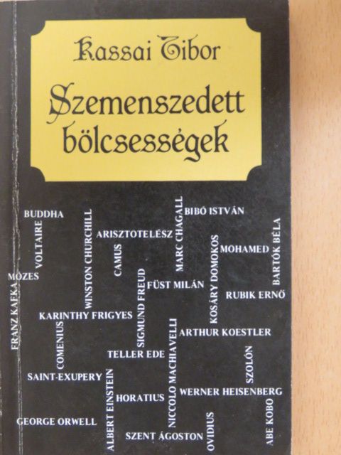 Kassai Tibor - Szemenszedett bölcsességek [antikvár]