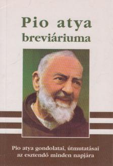 Pio atya - Pio atya breviáriuma [antikvár]