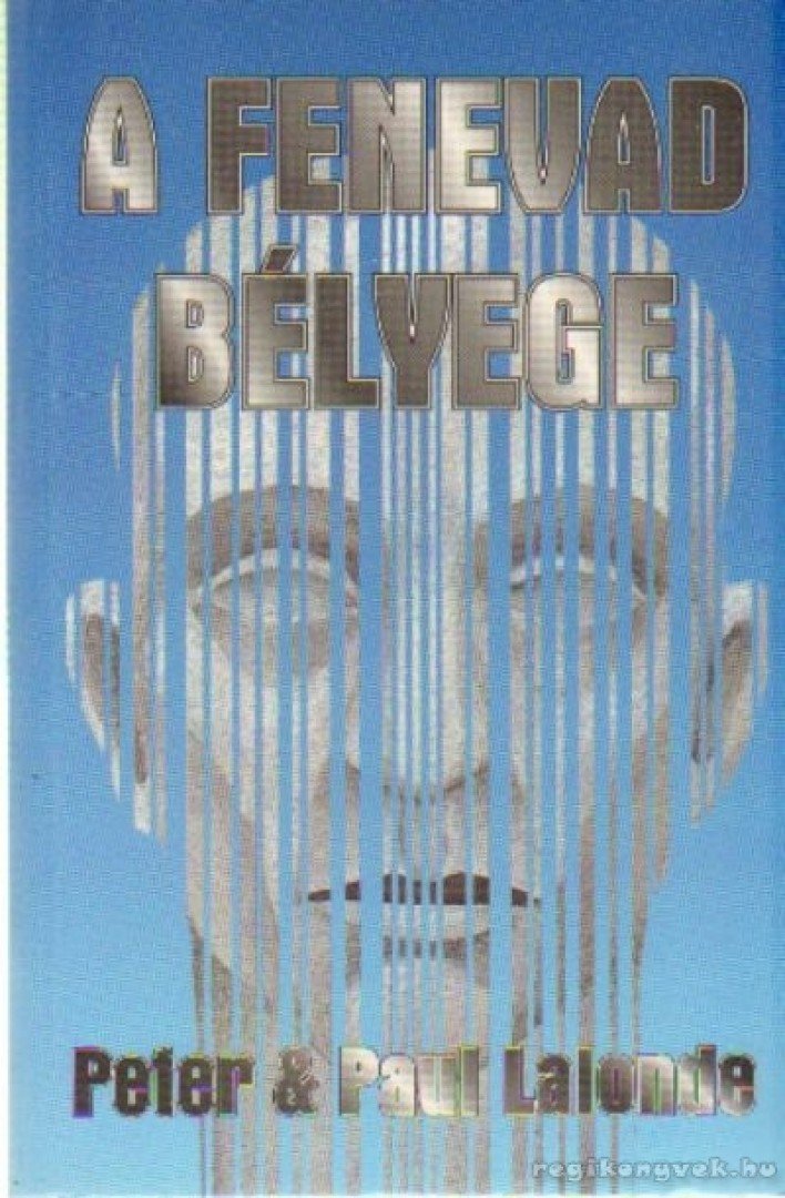 Lalonde, Peter, Lalonde, Paul - Fenevad bélyege [antikvár]