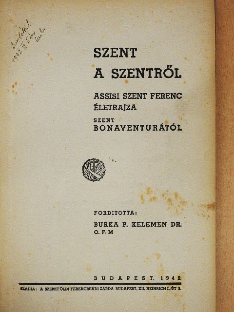 Szent Bonaventura - Szent a szentről [antikvár]