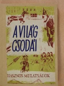 Ákos Károly - A világ csodái [antikvár]