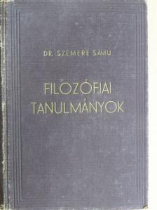 Dr. Szemere Samu - Filozófiai tanulmányok [antikvár]