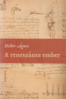 HELLER ÁGNES - A reneszánsz ember [antikvár]
