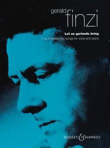 FINZI, GERALD - LET US GARLANDS BRING. FIVE SHAKESPEARE SONGS FOR VOICE AN PIANO
