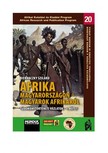 Szilárd Biernaczky - Afrika Magyarországon - magyarok Afrikáról [eKönyv: pdf]
