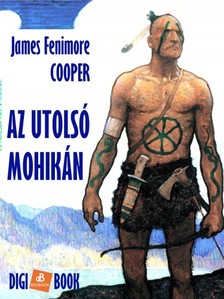 James Fenimore Cooper - Az utolsó mohikán [eKönyv: epub, mobi]