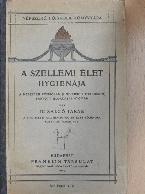 Dr. Salgó Jakab - A szellemi élet hygienája [antikvár]