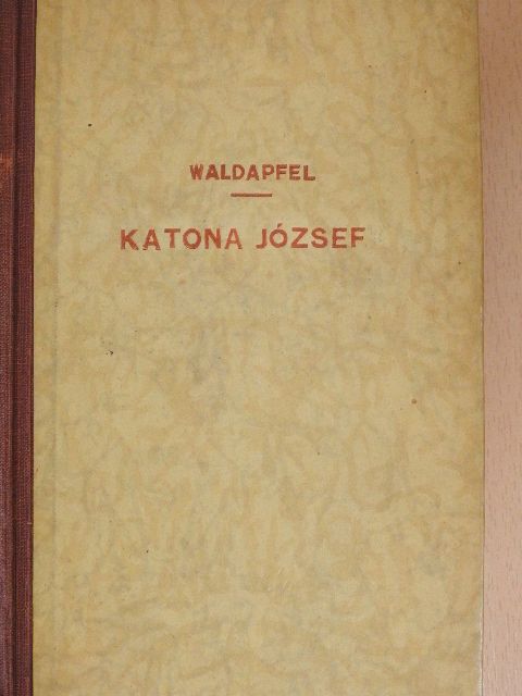 Waldapfel József - Katona József [antikvár]