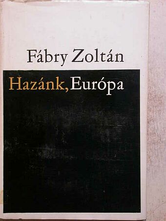 Fábry Zoltán - Hazánk, Európa [antikvár]