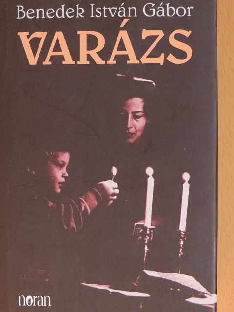 Benedek István Gábor - Varázs [antikvár]