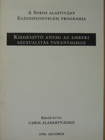 Carol Flaherty-Zonis - Kiegészítő anyag az emberi szexualitás tananyaghoz [antikvár]