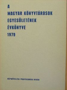 Dr. Benda Mária - A Magyar Könyvtárosok Egyesületének évkönyve 1979. [antikvár]