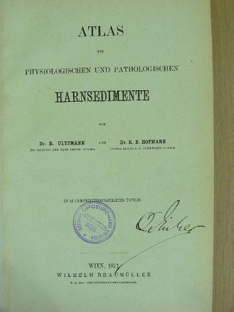 Dr. K. B. Hofmann - Atlas der Physiologischen und Pathologischen Harnsedimente [antikvár]