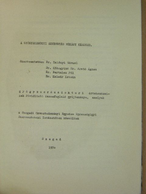 Dr. Arató Ágnes - A gyógyszerügyi szervezés néhány kérdése [antikvár]
