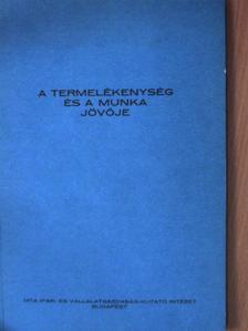 A termelékenység és a munka jövője [antikvár]