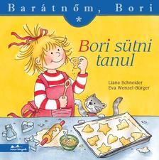 SCHNEIDER, LIANE - WENZEL-BÜRG - Bori sütni tanul - Barátnőm, Bori