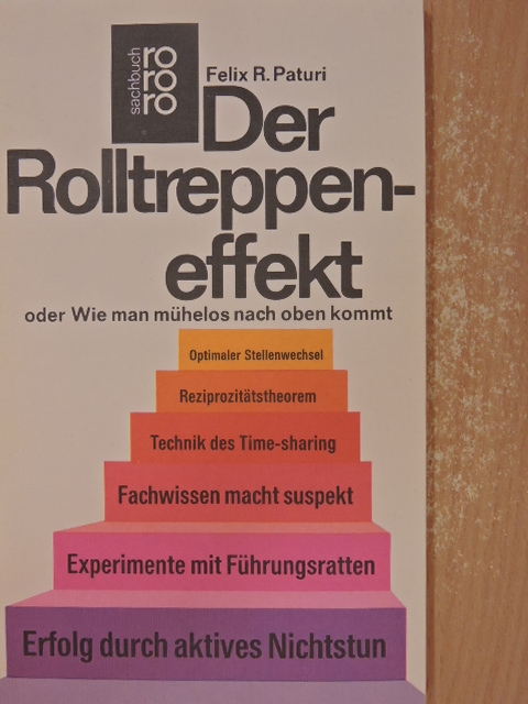 Felix R. Paturi - Der Rolltreppeneffekt [antikvár]