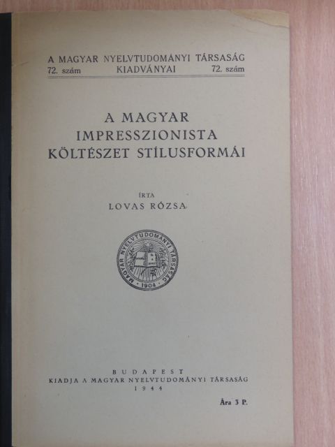 Lovas Rózsa - A magyar impresszionista költészet stílusformái [antikvár]