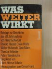 Adam Wandruszka - Was weiter wirkt [antikvár]