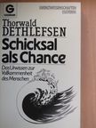 Thorwald Dethlefsen - Schicksal als Chance [antikvár]