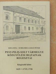 Kiss Anita - Pest-Pilis-Solt vármegye közgyűlési iratainak regesztái [antikvár]