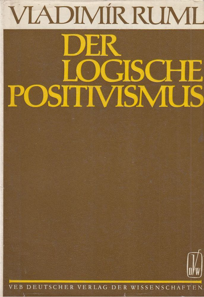Vladimir Ruml - Der logische Positivismus [antikvár]