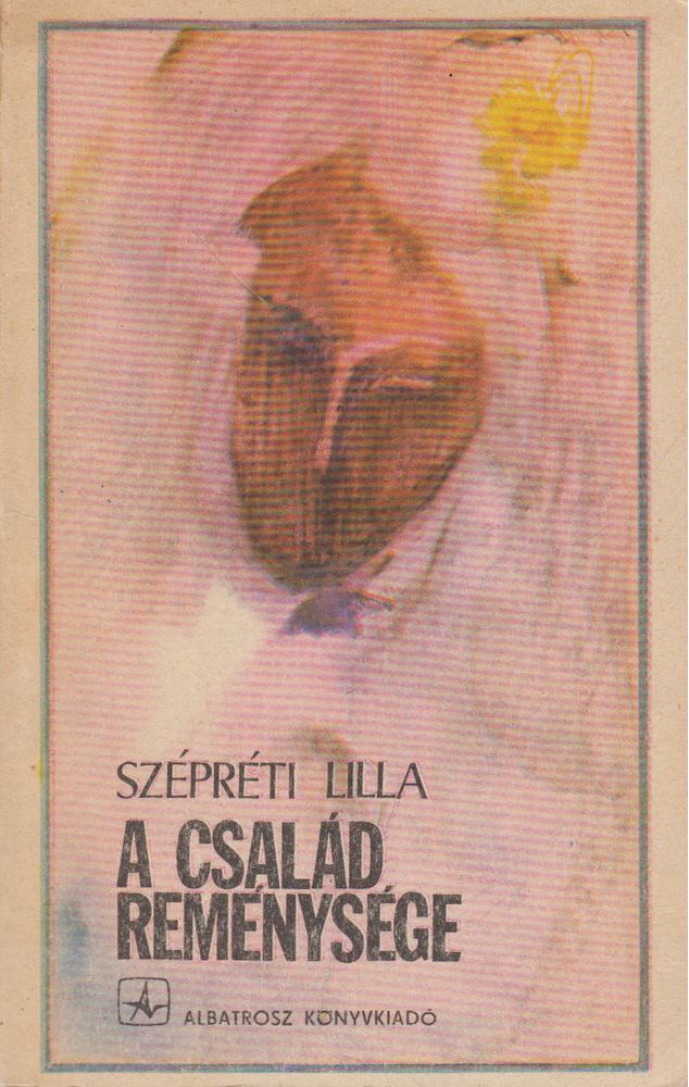 SZÉPRÉTI LILLA - A család reménysége [antikvár]